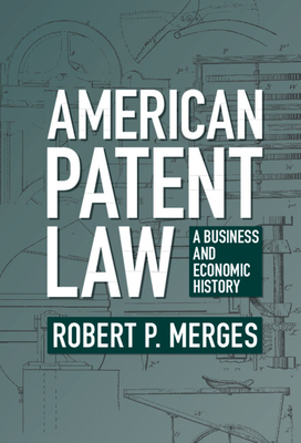 American Patent Law - Merges, Robert P