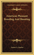 American Pheasant Breeding and Shooting