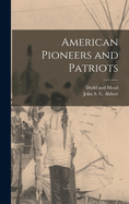 American Pioneers and Patriots