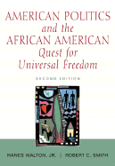 American Politics and the African-American Quest for Universal Freedom