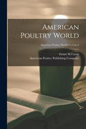 American Poultry World; v.1: no.4