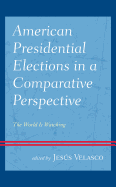 American Presidential Elections in a Comparative Perspective: The World Is Watching