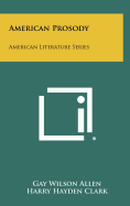 American Prosody: American Literature Series