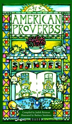 American Proverbs - Reitman, Judith (Compiled by)