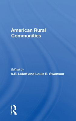 American Rural Communities - Luloff, A E (Editor)