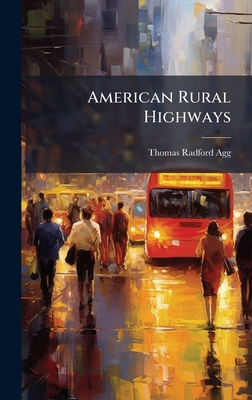 American Rural Highways - Agg, Thomas Radford