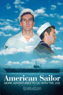 American Sailor: More Adventures to Go with the Job