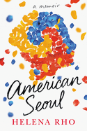 American Seoul: A Memoir