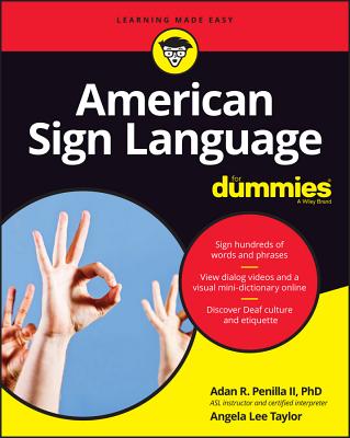 American Sign Language for Dummies with Online Videos - Penilla, Adan R, and Taylor, Angela Lee
