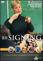American Sign Language Learning System, Part 2: Say It By Signing