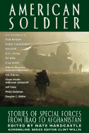 American Soldier: Stories of Special Forces from Iraq to Afghanistan - Hardcastle, Nate (Editor), and Willis, Clint (Editor)