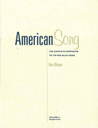 American Song: The Complete Companion to Tin Pan Alley Song. Volumes 3 and 4