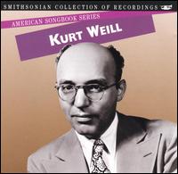 American Songbook Series: Kurt Weill - Kurt Weill