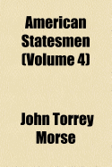American Statesmen (Volume 4)