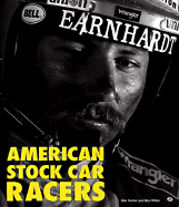 American Stock Car Racers: Portraits of NASCAR Greats