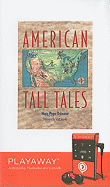 American Tall Tales - Osborne, Mary Pope, and Snively, Scott (Performed by)