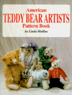 American Teddy Bear Artist Pattern Book - Mullins, Linda
