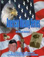 American Unsung Heroes: A Scrapbook of Memories in Tribute to Our American Soldiers.