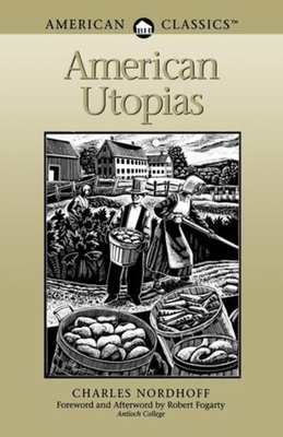 American Utopias - Nordhoff, Charles, and Nichols / Seloc