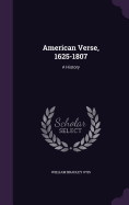 American Verse, 1625-1807: A History