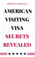 American Visiting Visa: Secrets Revealed