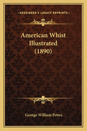 American Whist Illustrated (1890)