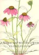 American Wildflower Florilegium