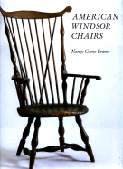 American Windsor Chairs - Evans, Nancy Goyne