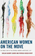 American Women on the Move: The Inside Story of the National Women's Conference, 1977