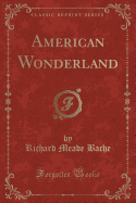American Wonderland (Classic Reprint)