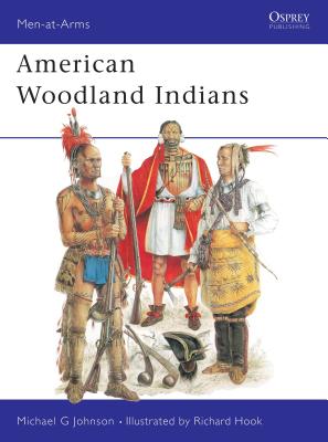 American Woodland Indians - Johnson, Michael G