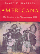 Americana: The Americas in the World, Around 1850