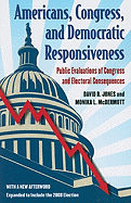 Americans, Congress, and Democratic Responsiveness: Public Evaluations of Congress and Electoral Consequences