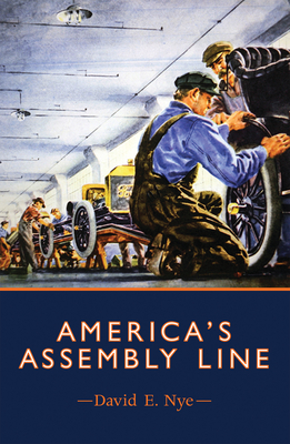 America's Assembly Line - Nye, David E