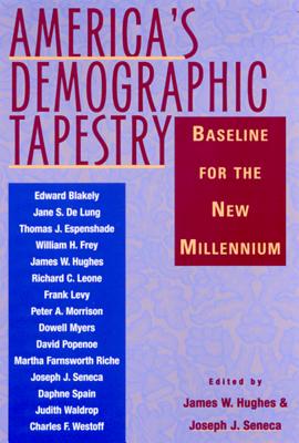 America's Demographic Tapestry: Baseline for the New Millennium - Hughes, James W (Editor)