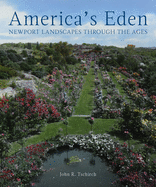America's Eden: Newport Landscapes Through the Ages