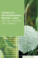 America's Environmental Report Card: Are We Making the Grade?
