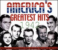 America's Greatest Hits: 1942 - Various Artists