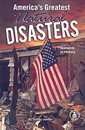 America's Greatest Natural Disasters