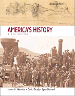 America's History - Henretta, James A, and Dumenil, Lynn, and Brody, David