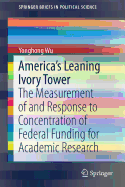 America's Leaning Ivory Tower: The Measurement of and Response to Concentration of Federal Funding for Academic Research