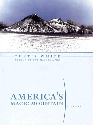 America's Magic Mountain - White, Curtis