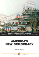 America's New Democracy - Fiorina, Morris P, Professor, and Peterson, Paul E, and Johnson, Bertram