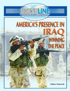 America's Presence in Iraq - Monteverde, Matthew