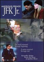 America's Prince: The John F. Kennedy Jr. Story