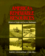 America's Renewable Resources: Historical Trends and Current Challenges