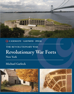 America'S Revolutionary War Forts: Volume 1: New York