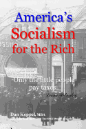 America's Socialism for the Rich: Only the Little People Pay Taxes