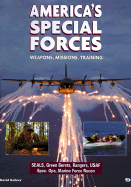 America's Special Forces: Weapons, Missions, Training - Bohrer, David