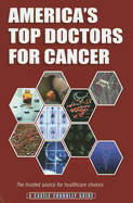 America's Top Doctors for Cancer - Connolly, John J (Text by), and Morgan, Jean (Text by)